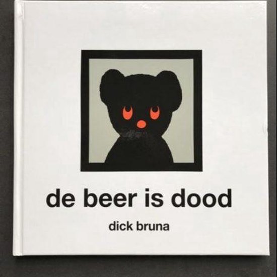 DICK BRUNA: DE BEER IS DOOD