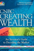 CNBC Creating Wealth