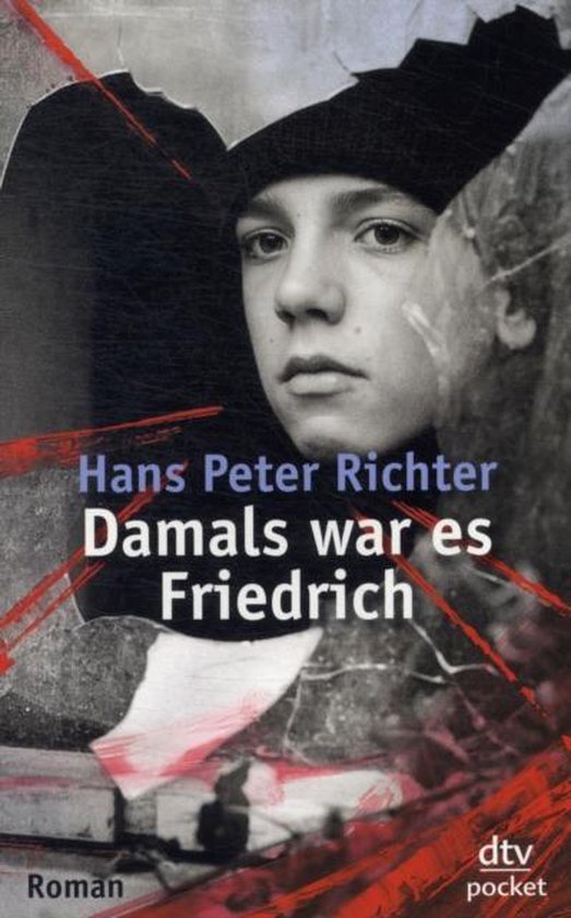 Damals War es Friedrich 9783423078009 Hans Peter Richter Boeken Damals War es Friedrich 9783423078009 Hans Peter Richter Boeken