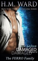 Life Before Damaged 10 - Life Before Damaged Vol. 10 (A Ferro Family Story)