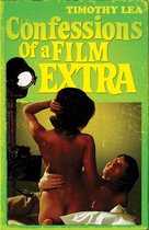 Confessions 6 - Confessions of a Film Extra (Confessions, Book 6)
