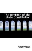 The Revision of the State Constitution