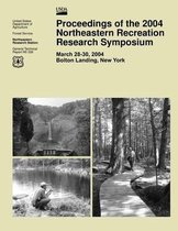 Proceedings of the 2004 Northeastern Recreation Research Symposium