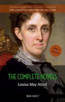 The Greatest Writers of All Time - Louisa May Alcott: The Complete Novels