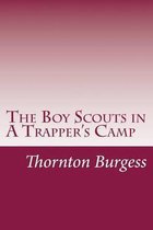 The Boy Scouts in a Trapper's Camp