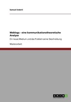 Weblogs. Eine Kommunikationstheoretische Analyse