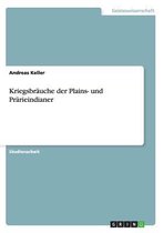 Kriegsbrauche Der Plains- Und Prarieindianer