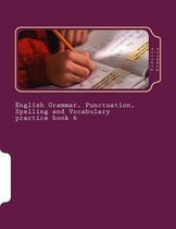 English Grammar, Punctuation, Spelling and Vocabulary Practice Book 6