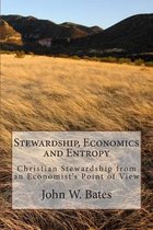 Stewardship, Economics and Entropy