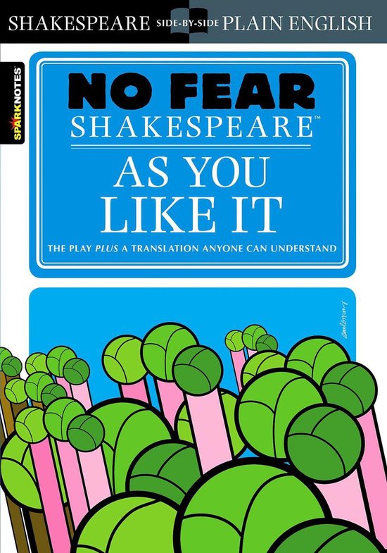 No Fear Shakespeare - As You Like It