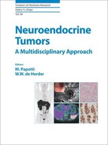 Frontiers of Hormone Research - Neuroendocrine Tumors: A Multidisciplinary Approach