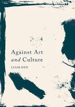 Against Art and Culture