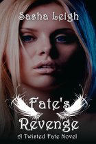 Twisted Fate 4 - Fate's Revenge (Twisted Fate, Book 4)