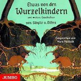 Etwas von den Wurzelkindern