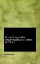 Mittheilungen Des Naturwissenschaftlichen Vereines