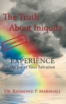 The Truth about Iniquity