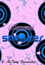 Blossomed Speaker