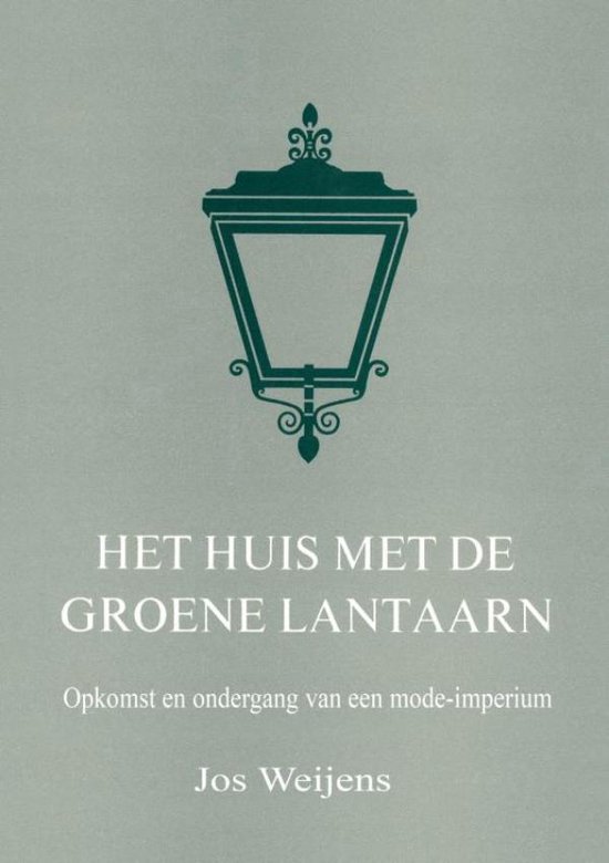Het Huis met de Groene Lantaarn, Jos Weijens | 9789402161717 | Boeken |  bol.com