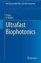Biological and Medical Physics, Biomedical Engineering- Ultrafast Biophotonics