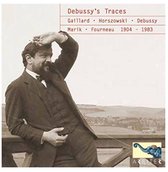 Various Artists - Debussy's Traces: Gaillard, Horszowski, Marik, Deb (CD)