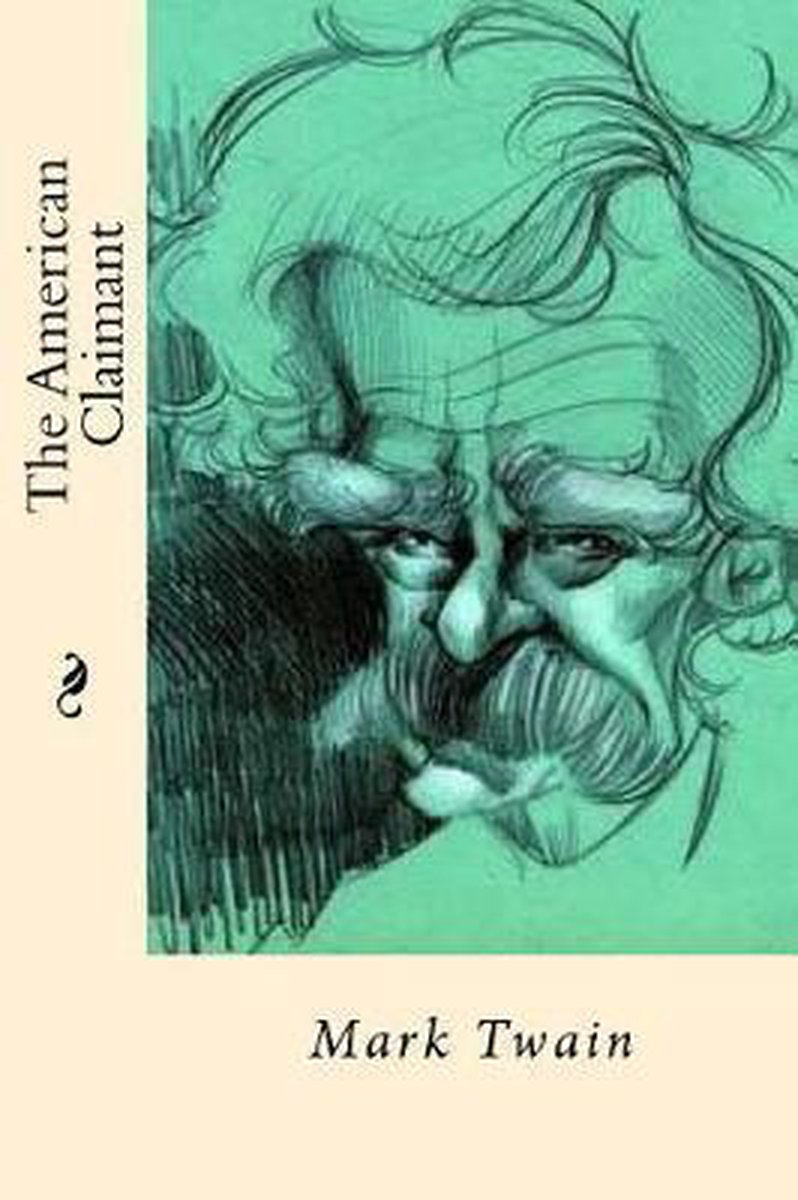 The American Claimant van Mark Twain