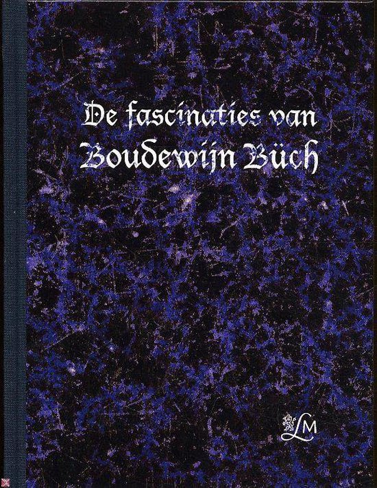 9789072731272 - De Fascinaties Van Boudewijn Buch