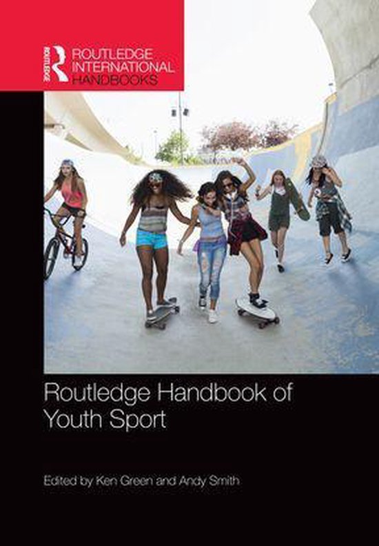 Routledge International Handbooks Routledge Handbook of Youth Sport