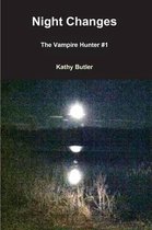 Night Changes The Vampire Hunter #1