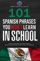101 Spanish Phrases You Won't Learn in School
