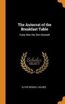 The Autocrat of the Breakfast Table