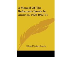 A MANUAL OF THE REFORMED CHURCH IN AMERI