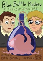 Asperger Adventures - Blue Bottle Mystery - The Graphic Novel