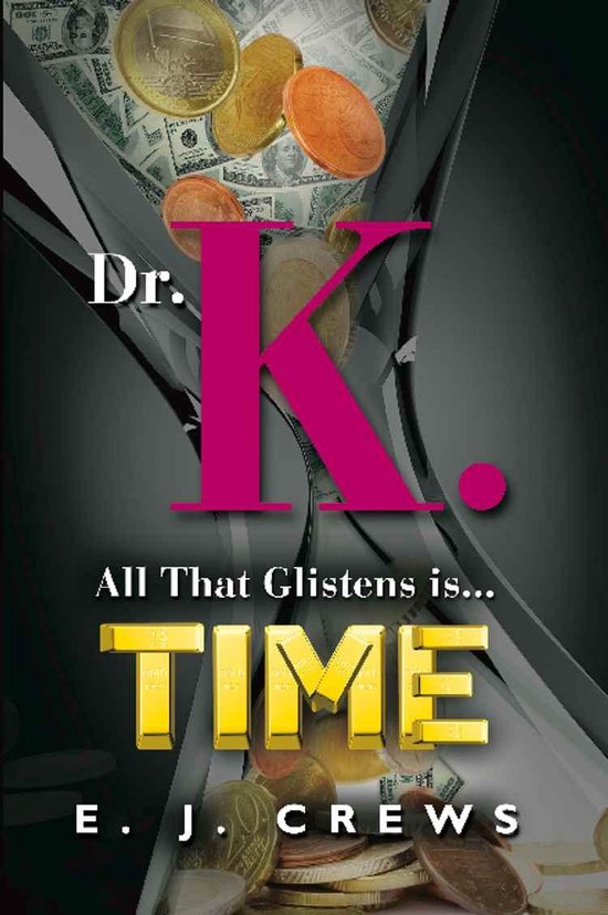 DR. K. - All That Glistens Is...Time - cover