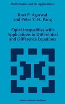 Opial Inequalities with Applications in Differential and Difference Equations