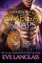 A Lion's Pride 3 - When An Omega Snaps