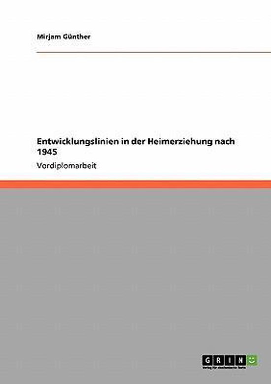 Entwicklungslinien in der Heimerziehung nach 1945 - cover