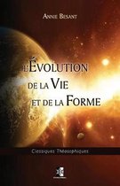L'Evolution de la Vie Et de la Forme