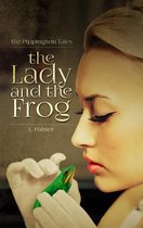 The Pippington Tales 2 - The Lady and the Frog