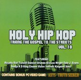 Holy Hip Hop: Taking the Gospel to Street, Vol. 10