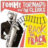 Tommy Tornado & The Clerks - Back On Track (LP)