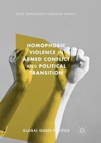 Global Queer Politics- Homophobic Violence in Armed Conflict and Political Transition