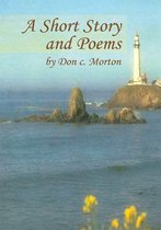 A Short Story and Poems