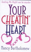 Your Cheatin' Heart