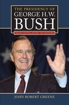 American Presidency Series - The Presidency of George H. W. Bush