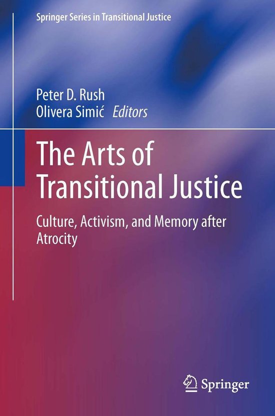 Springer Series in Transitional Justice 6 - The Arts of Tran ... - cover