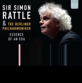Sir Simon Rattle & Berliner Philharmoniker - Essence Of An Era