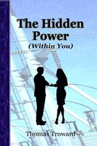 The Hidden Power (Within You)