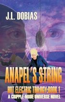 Anapel's String: Hot Electric Trilogy
