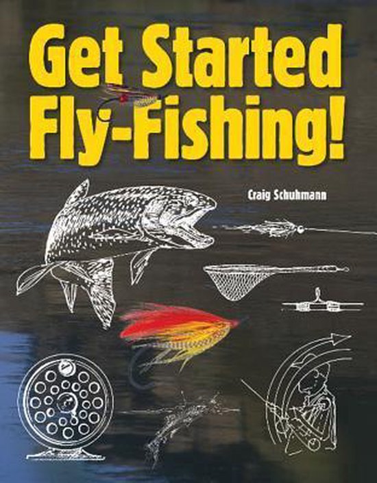 Get Started FlyFishing! 9781571884732 Craig Schuhmann Boeken