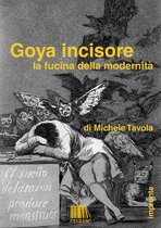 Impronte - Goya incisore. La fucina della modernità